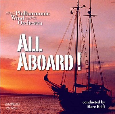 Philharmonic Wind Orchestra All Aboard! (CD)
