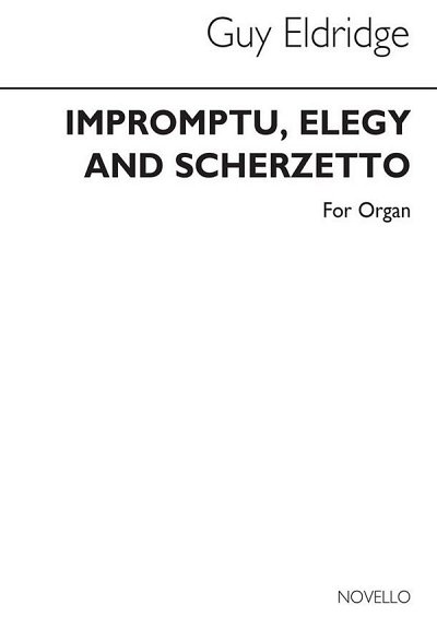 Impromptu Elegy & Scherzetto for Organ, Org