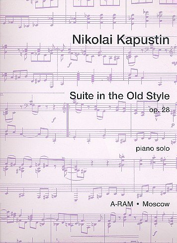 N. Kapustin: Suite in the Old Style op. 28, Klav