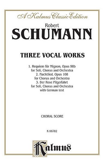 Schumann 3 Vocal Wks Op98B/108/1 (KA)