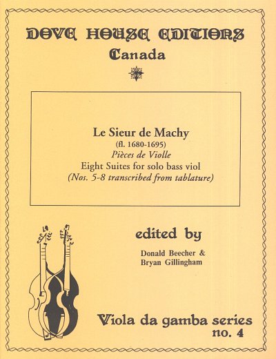 Machy Le Sieur De: Pieces De Violle - 8 Suites