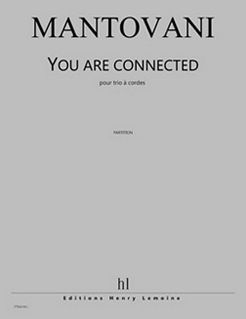 B. Mantovani: You are connected (Part.)
