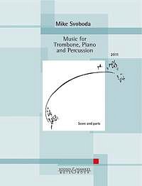 M. Svoboda: Music for Trombone, Piano and Percussion (2011)
