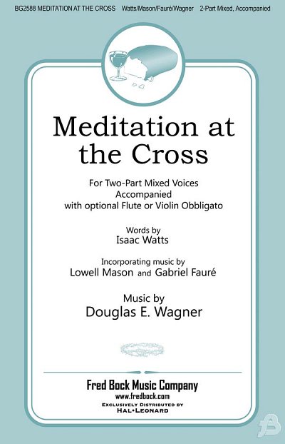 D. Wagner: Meditation at the Cross, Ch2Klav (Chpa)