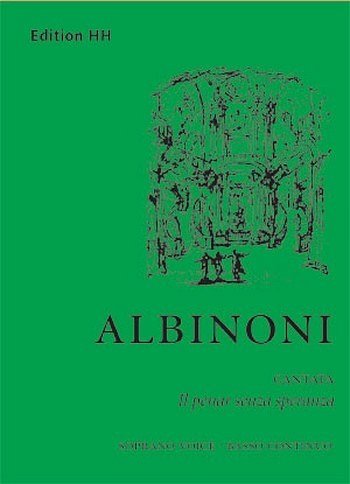 T. Albinoni: Il pinar senza speranza