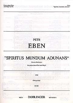 P. Eben: Spiritus mundum adunans, GchOrg (Chpa)