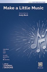 A. Beck: Make a Little Music 3-Part Mixed