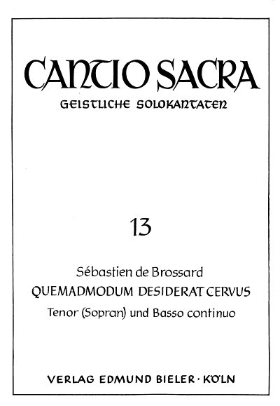 Brossard S. De: Quemadmodum Desiderat Cervus Cantio Sacra 13