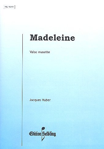 J. Huber: Madeleine, Akk (EA)