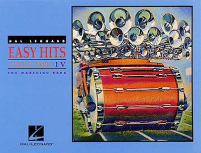 Hal Leonard Easy Hits for Marching Band Vol. IV