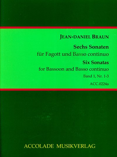 Braun Jean Daniel: 6 Sonaten für 2 Fagotte (Violoncelli) oder Fagott (Cello) und Basso continuo Heft 1