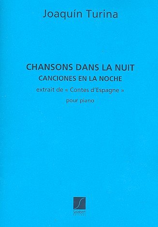 J. Turina: Chansons De La Nuit N 2 Contes Vol., Klav (Part.)