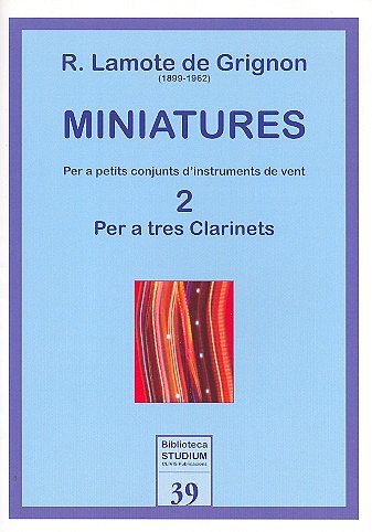 R. Lamote de Grignon: Miniatures 2, 3Klar (Sppart)