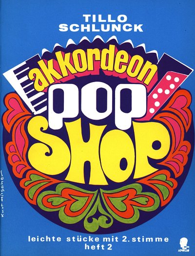 T. Schlunck: Akkordeon Pop Shop 2