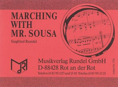 John Philip Sousa: Marching with Mr. Sousa