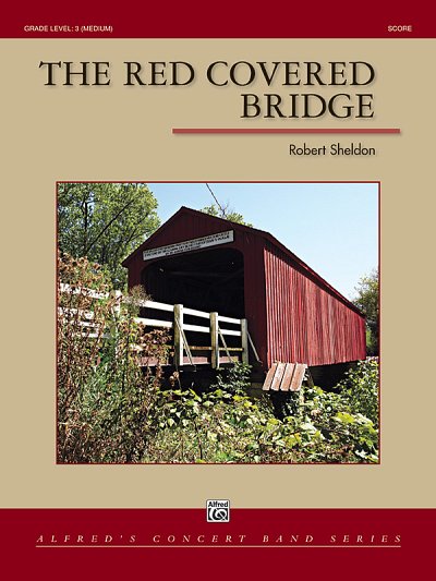 R. Sheldon: The Red Covered Bridge, Blaso (Part.)