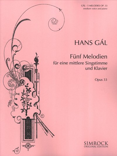 H. Gál: Fünf Melodien op. 33, GesMKlav (EA)