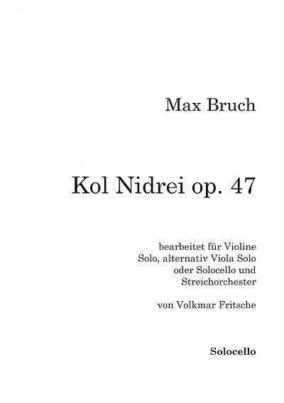 M. Bruch: Kol Nidrei op. 47, 4StrStro (Vcsolo)