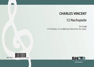 Vincent, Charles: 12 Nachspiele für Orgel