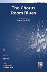 DL: D. Lantz III: The Chorus Room Blues SAB