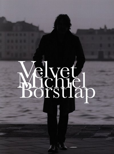 M. Borstlap: Michiel Borstlap: Velvet