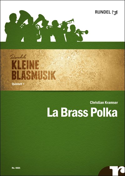 Christian Kramser: La Brass Polka