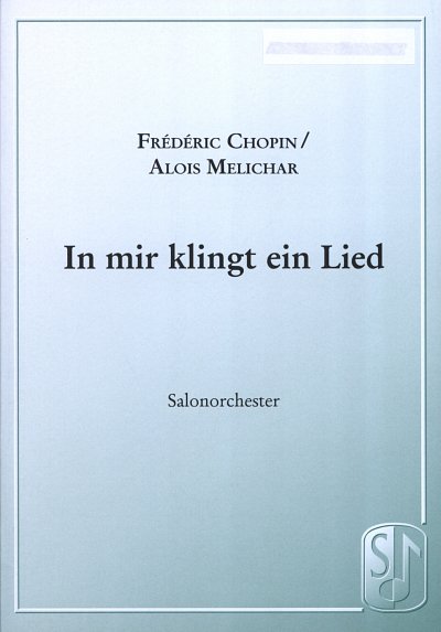 F. Chopin: In Mir Klingt Ein Lied
