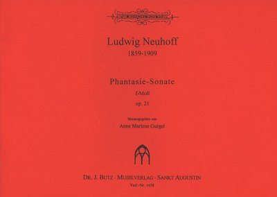 Neuhoff Ludwig: Phantasie Sonate Op 21 F-Moll