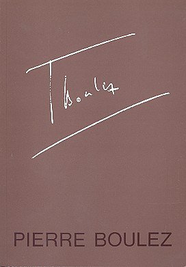 J. Häusler: Pierre Boulez - Festschrift zum 60. Geburts (Bu)