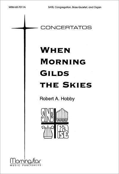 R.A. Hobby: When Morning Gilds the Skies