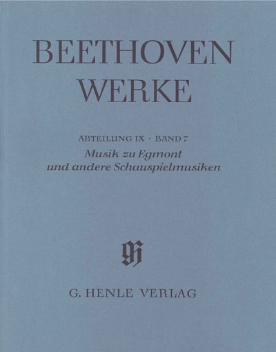 L. van Beethoven: Musik zu Egmont und andere Schauspielmusiken