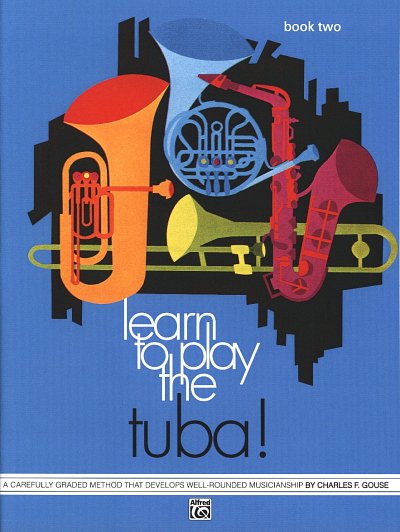 Gouse Charles F.: Learn To Play The Tuba 2