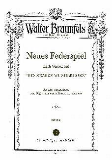 W. Braunfels: Neues Federspiel für Gesang und Kammerorchester