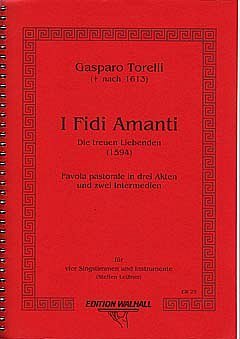 Torelli Gasparo: I Fidi Amanti - Die Treuen Liebenden
