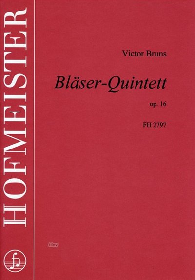 V. Bruns: Quintett op.16 für Flöte, Oboe, Klarinette (Part.)