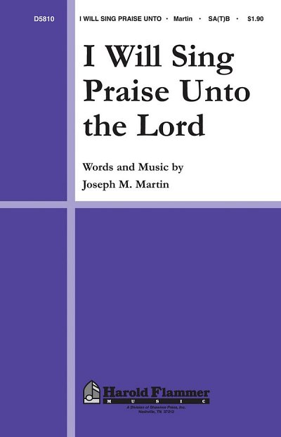 J. Martin: I Will Sing Praise Unto the Lord, GchKlav (Chpa)