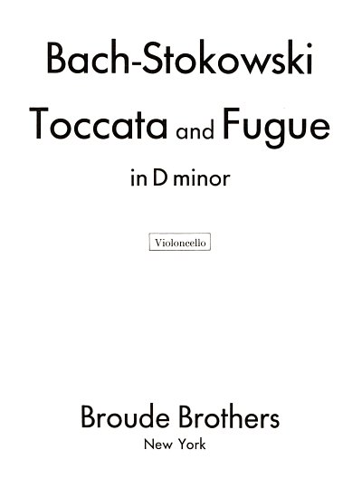 J.S. Bach: TOCCATA + FUGE D-MOLL BWV 565, Violoncello