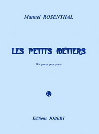 M. Rosenthal: Les Petits Métiers, Klav