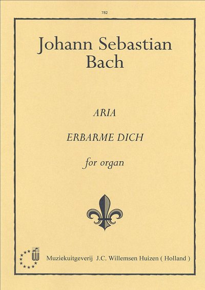 J.S. Bach: Erbarme Dich (Aria uit Matthaeus Passion), Org