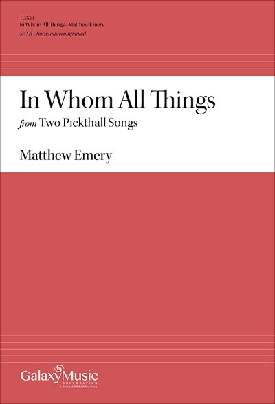 M. Emery: In Whom All Things from Two Pickthall Songs (Chpa)