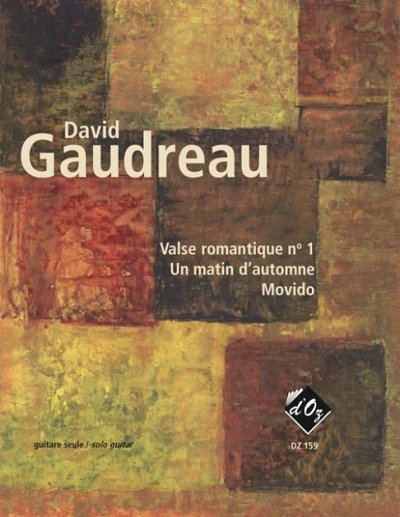 D. Gaudreau: Valse rom. no 1, Un matin d'automne, Movid, Git