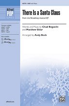 A. Chad Beguelin, Matthew Sklar, Andy Beck: There Is a Santa Claus SAB