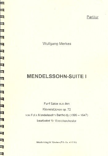 F. Mendelssohn Barth: Mendelssohn-Suite Nr.1, Stro (Part.)