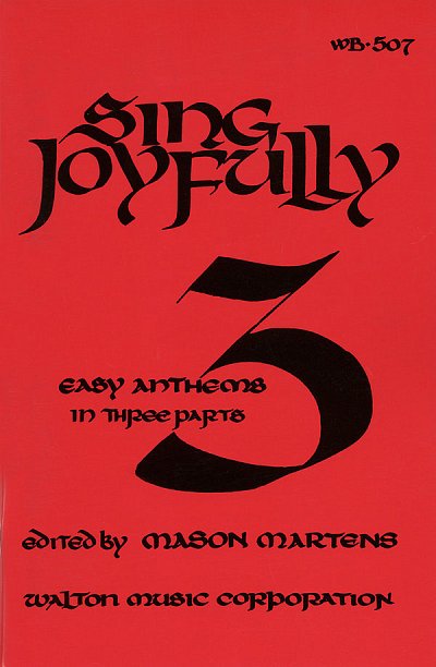 Sing Joyfully 3 (Collection), Gch3Klav (Chpa)