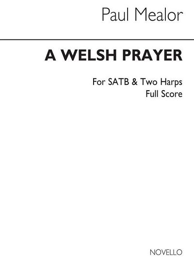 P. Mealor: A Welsh Prayer (Chpa)