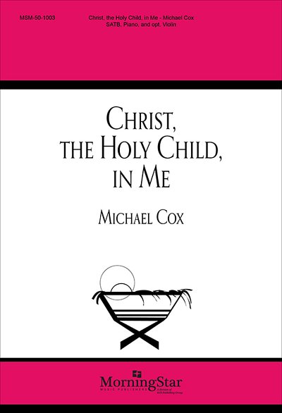 M. Cox: Christ, the Holy Child, in Me