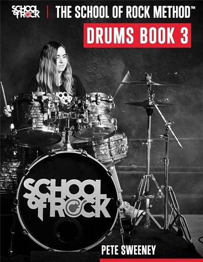 The School of Rock Method - Drums Book 3, Drst