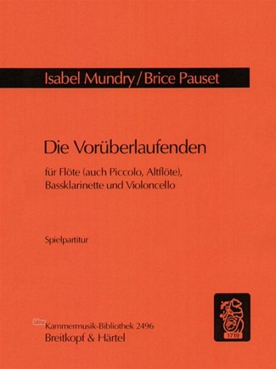 Mundry Isabel + Pauset Brice: Die Vorüberlaufenden (2004)