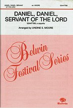 Undine S. Moore: Daniel, Daniel, Servant of the Lord SSAATTBB,  a cappella