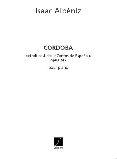I. Albéniz: Cordoba Chants D'Espagne N 4 Pour Piano